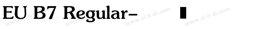 EU B7 Regular字体转换